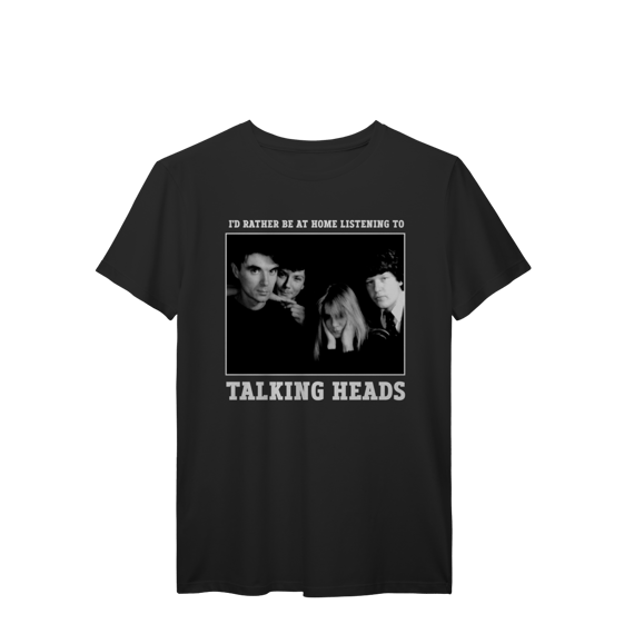 CAMISA| I'd rather be at home - Talking heads 