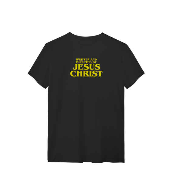 Written and Directed by Jesus Christ