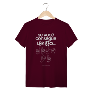 Nome do produto Camiseta - Se você consegue ler isso...