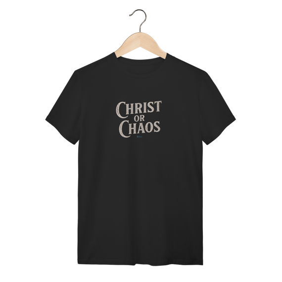 Camiseta Christ or Chaos