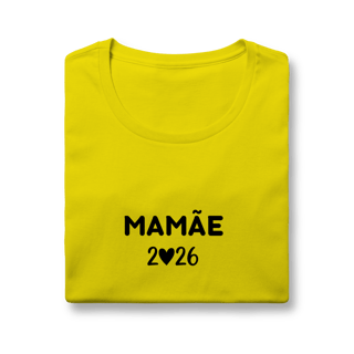 Nome do produto Camiseta “Mamãe 2026” – Baby Look Quality 100% Algodão | Chamegu