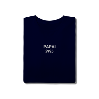 Nome do produto Camiseta “Papai 2026” – T-Shirt Quality - 100% Algodão | Chamegu