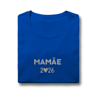 Nome do produto Camiseta “Mamãe 2026” – Baby Look Quality 100% Algodão | Chamegu
