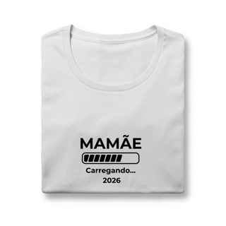Nome do produto Camiseta “Mamãe carregando 2026” – Baby Look Quality 100% Algodão | Chamegu