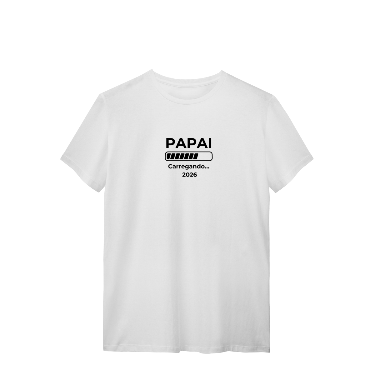 Nome do produto: Camiseta “Papai carregando 2026” – T-Shirt Quality - 100% Algodão | Chamegu