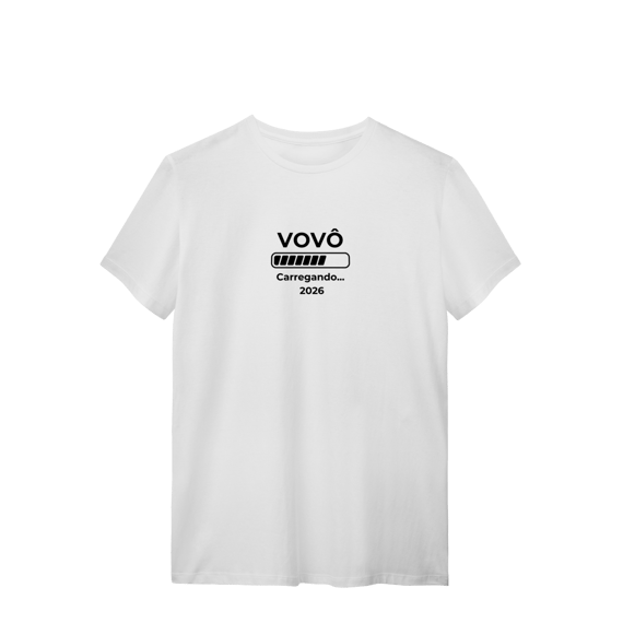 Camiseta “Vovô Carregando 2026” – T-Shirt Quality 100% Algodão | Chamegu