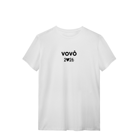 Camiseta “Vovô 2026” – T-Shirt Quality 100% Algodão | Chamegu
