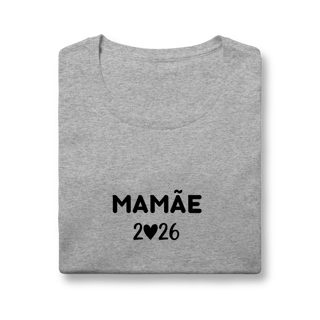 Nome do produto Camiseta “Mamãe 2026” – Baby Look Quality 100% Algodão | Chamegu