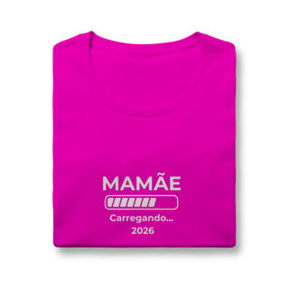 Nome do produto Camiseta “Mamãe carregando 2026” – Baby Look Quality 100% Algodão | Chamegu