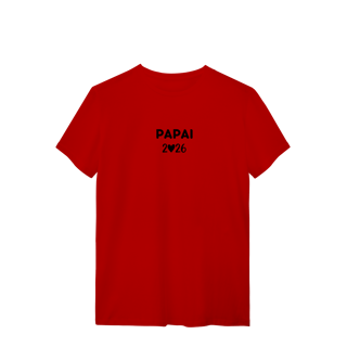 Nome do produto Camiseta “Papai 2026” – T-Shirt Quality - 100% Algodão | Chamegu