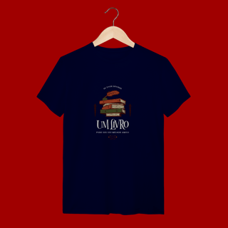 Nome do produto Camiseta  “Se tiver dúvidas, um livro pode ser seu melhor amigo”