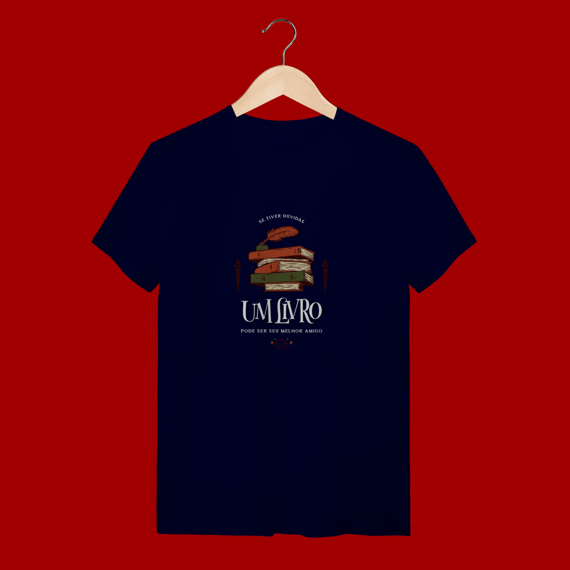 Camiseta  “Se tiver dúvidas, um livro pode ser seu melhor amigo”