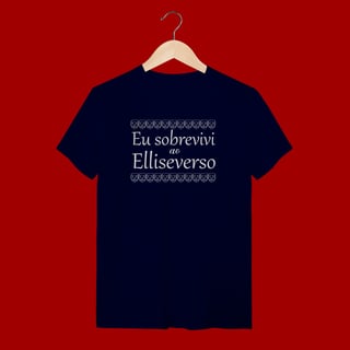 Nome do produto T-SHIRT QUALITY -  EU SBREVIVI AO ELLISEVERSO