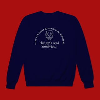 Nome do produto MOLETOM PRIME - HOT GIRLS READ SOMBRIOS