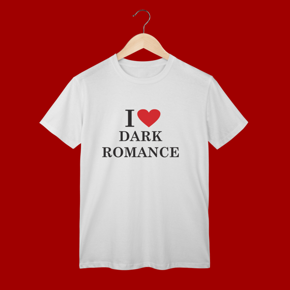T-SHIRT CLASSIC I LOVE DARK ROMANCE