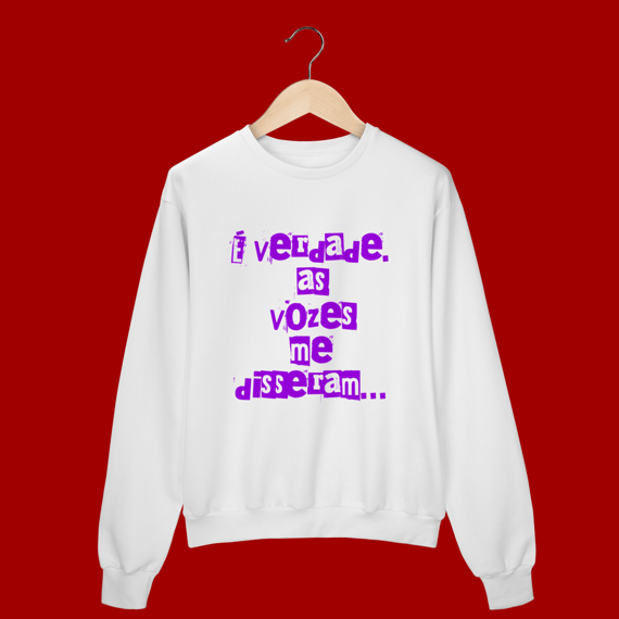 Moletom – “É verdade, as vozes me disseram” | “Vozes do Zane” (costas)