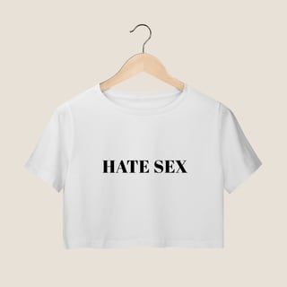 Nome do produto CROPPED - HATE SEX