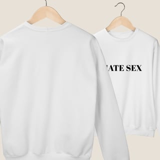 Nome do produto MOLETOM FECHADO - HATE SEX 