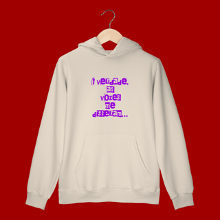 Nome do produto Moletom Canguru – “É verdade, as vozes me disseram” | “Vozes do Zane” (costas