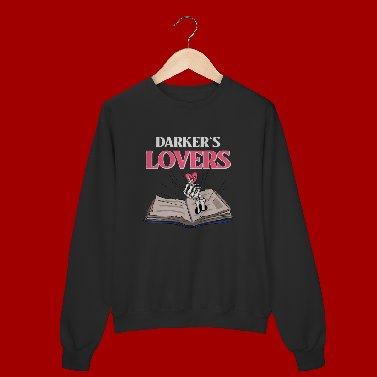 Nome do produto: Moletom – “Darker`s Lovers”