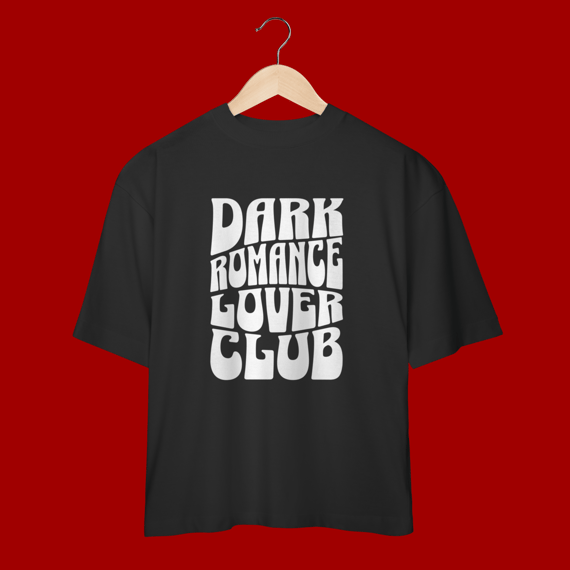 Camiseta Oversized “Dark Romance Lover Club”