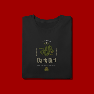 T-SHIRT “Dark Girl, Não Somos Tão Ruins”