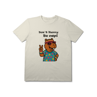 Nome do produto Don´t Hurry, Be Capi