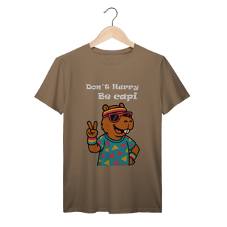 Nome do produto Don´t Hurry, Be Capi