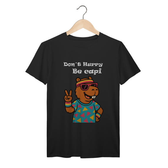 Don´t Hurry, Be Capi