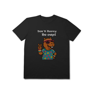 Nome do produto Don´t Hurry, Be Capi