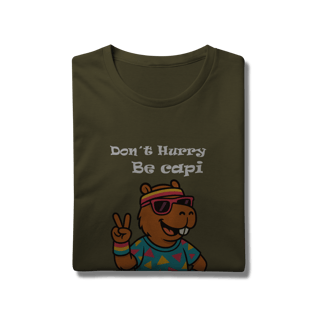 Nome do produto Don´t Hurry, Be Capi