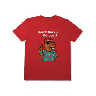 Nome do produto Don´t Hurry, Be Capi