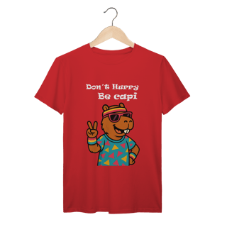 Nome do produto Don´t Hurry, Be Capi