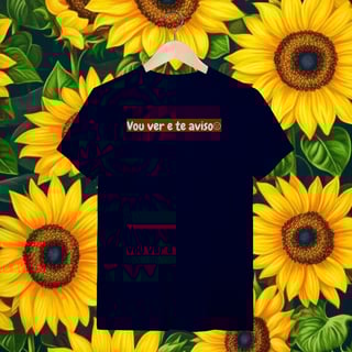 Nome do produto T-Shirt Vou ver e te aviso 