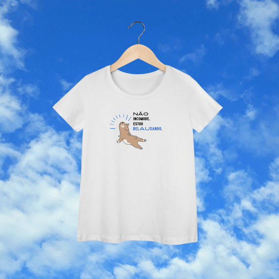 Baby Look “Não incomode, estou relauxando”