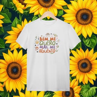 Nome do produto T-Shirt  Bem me quero, mal me aguento.