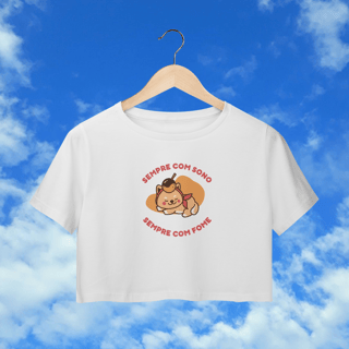 Nome do produto Cropped “Sempre com sono, sempre com fome”