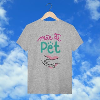 Nome do produto T-Shirt  Mãe de Pet.