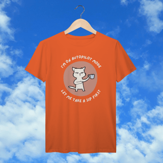 Nome do produto T-Shirt Prime  “I’m on autopilot mode – let me take a sip first”