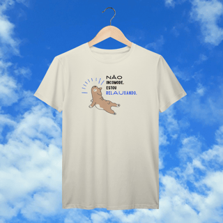 Nome do produto T-Shirt Prime “Não incomode, estou relauxando”