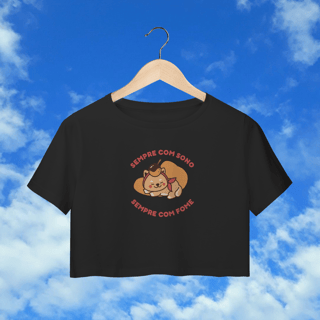 Cropped “Sempre com sono, sempre com fome”