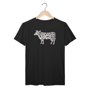 T-Shirt Prime Se a gente não cuida, a vaca vai pro brejo