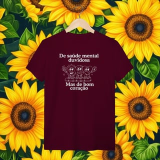 Nome do produto T-Shirt De saúde mental duvidosa, mas de bom coração