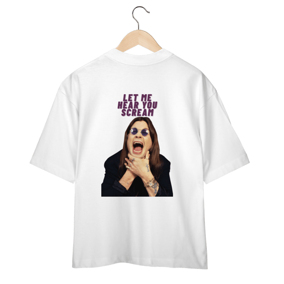 Let me hear you scream - Oversised