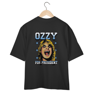 Nome do produto Ozzy for President - Oversised