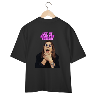 Nome do produto Let me hear you scream - Oversised