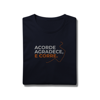 Nome do produto T-Shirt Prime AUGE - ACORDE, AGRADECE E CORRE