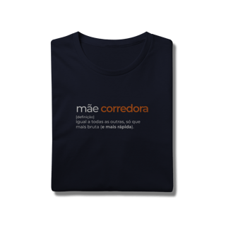 Nome do produto T-Shirt Prime AUGE - MÃE CORREDORA