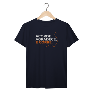 Nome do produto T-Shirt Prime AUGE - ACORDE, AGRADECE E CORRE