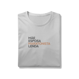 Nome do produto T-Shirt Prime AUGE - MÃE, ESPOSA, MARATONISTA